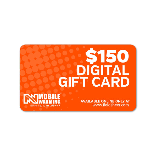 Mobile Warming Technology Gift Card $150.00 Fieldsheer Gift Card Heated Clothing